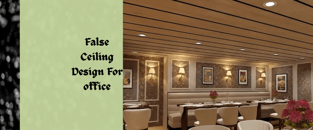 6 Inspiring False Ceiling Designs for Your Office in 2025